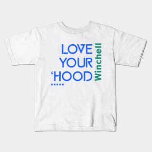 Love your hood Winchell Neighborhood Kalamazoo Kids T-Shirt